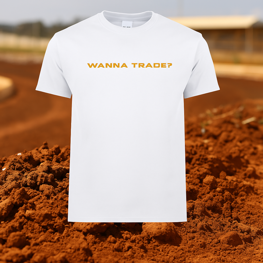 Wanna Trade T-Shirt