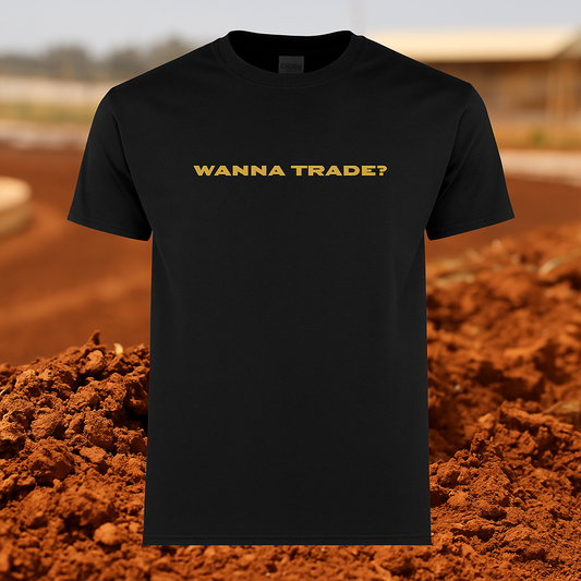 Wanna Trade T-Shirt